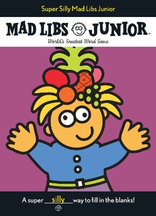 Super Silly Mad Libs Junior by Roger Price 9780843107586