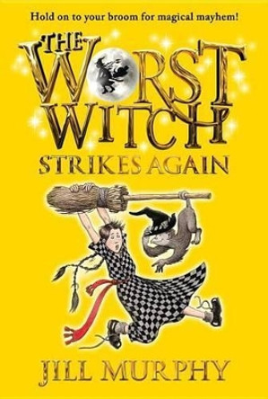 The Worst Witch Strikes Again by Jill Murphy 9780763672577