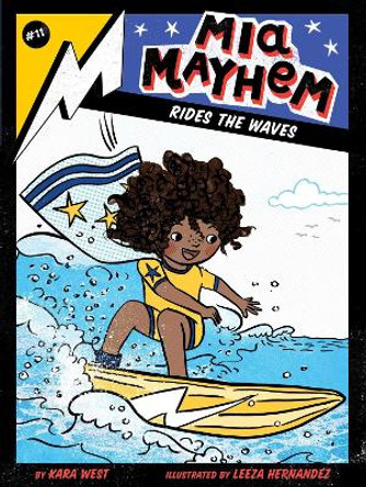MIA Mayhem Rides the Waves, Volume 11 by Kara West 9781534484429