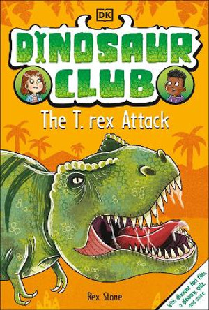 Dinosaur Club: The T-Rex Attack by DK 9780744049961