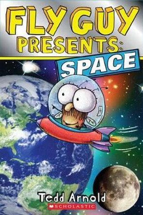 Fly Guy Presents: Space by Tedd Arnold 9780545564922