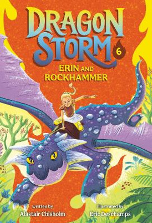 Dragon Storm #6: Erin and Rockhammer by Alastair Chisholm 9780593650134