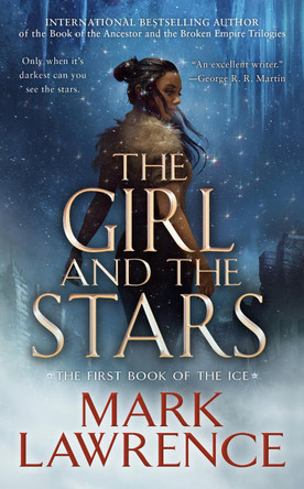 The Girl and the Stars by Mark Lawrence 9781984806017