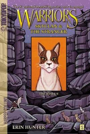 Warriors: SkyClan and the Stranger #1: The Rescue [Manga] by Erin Hunter 9780062008367