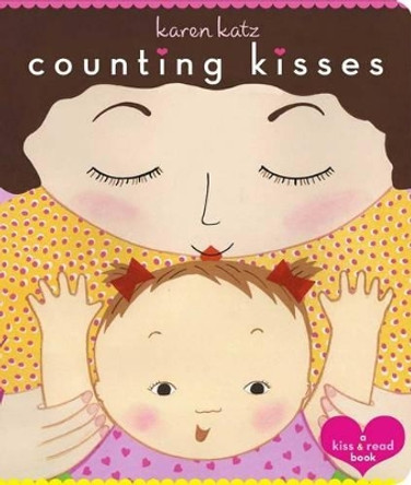 Counting Kisses: Counting Kisses by Karen Katz 9780689856587