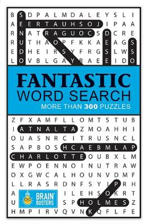 Fantastic Word Search: With 300 Puzzles by Parragon Books 9781680524727