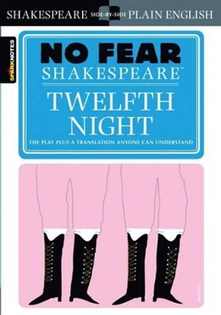Twelfth Night (No Fear Shakespeare) by SparkNotes 9781586638511