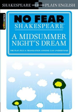 A Midsummer Night's Dream (No Fear Shakespeare) by SparkNotes 9781586638481