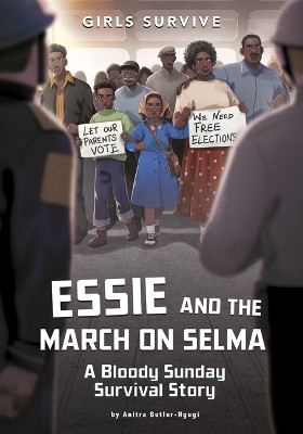 Essie and the March on Selma: A Bloody Sunday Survival Story by Wendy Tan Shiau Wei 9781669014645