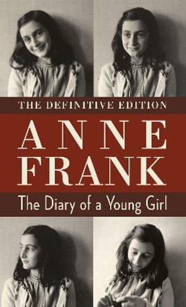 The Diary of a Young Girl: The Definitive Edition by Anne Frank 9780553577129