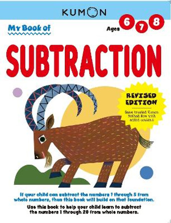 My Book of Subtraction (Revised Edition) by Kumon Publishing 9781953845122