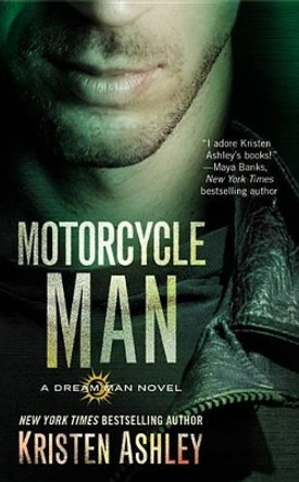 Motorcycle Man by Kristen Ashley 9781455599240