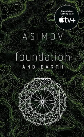 Foundation And Earth by Isaac Asimov 9780553587579
