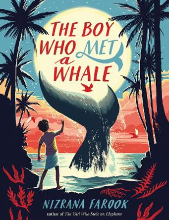 The Boy Who Met a Whale by Nizrana Farook 9781682635223