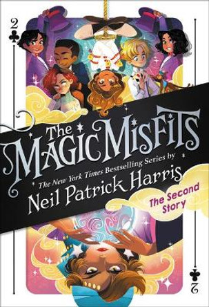 The Magic Misfits: The Second Story by Neil Patrick Harris 9780316391849