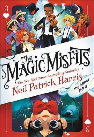 The Magic Misfits: The Minor Third by Neil Patrick Harris 9780316391887