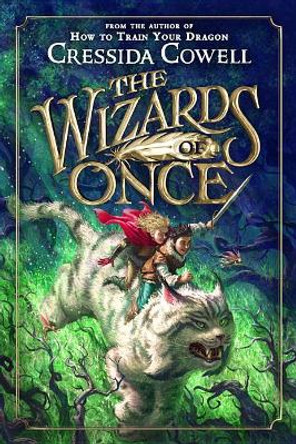 The Wizards of Once by Cressida Cowell 9780316472166