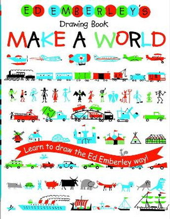 Ed Emberley's Drawing Book: Make A World by Ed Emberley 9780316789721