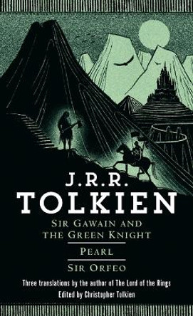 Sir Gawain and the Green Knight/Pearl/Sir Orfeo by J R R Tolkien 9780345277602