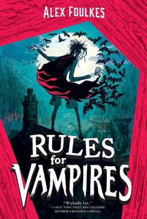 Rules for Vampires by Alex Foulkes 9781534498365