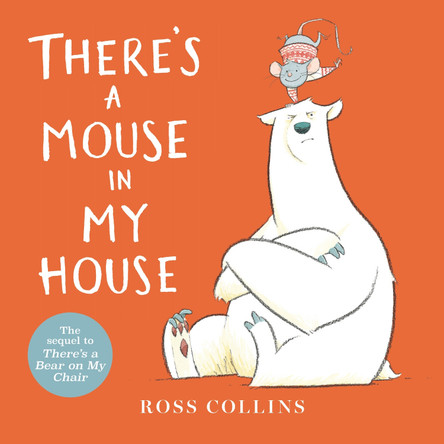 There's a Mouse in My House by Ross Collins 9781536231991