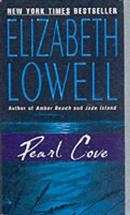 Pearl Cove by Elizabeth Lowell 9780380789887