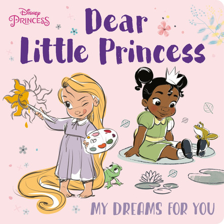 Dear Little Princess: My Dreams for You (Disney Princess) by RH Disney 9780736443128