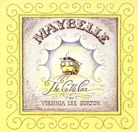 Maybelle the Cable Car by Virginia Lee Burton 9780395840030