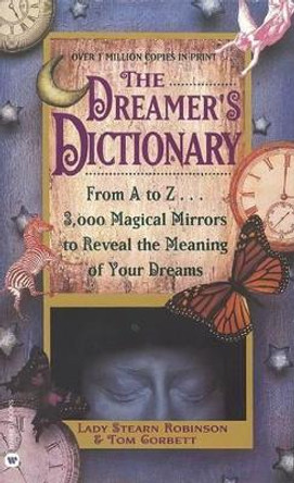 The Dreamer's Dictionary by Stearn Robinson 9780446342964