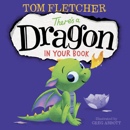 There's a Dragon in Your Book by Tom Fletcher 9781984850089