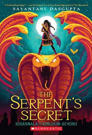The Serpent's Secret by Sayantani DasGupta 9781338185713