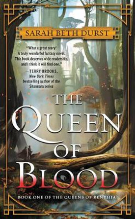 The Queen of Blood: Book One of The Queens of Renthia by Sarah Beth Durst 9780062474094