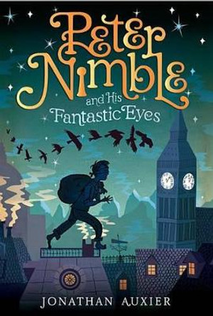 Peter Nimble and His Fantastic Eyes by Jonathan Auxier 9781419704215