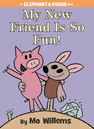 My New Friend Is So Fun! by Mo Willems 9781423179580