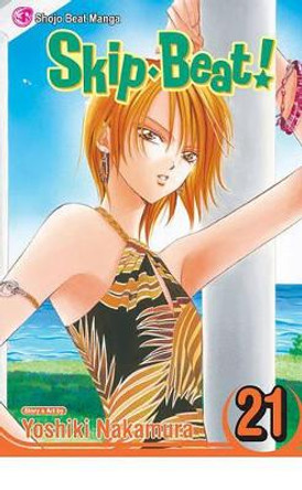 Skip Beat!, Vol. 21 by Yoshiki Nakamura 9781421532707