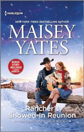 Rancher's Snowed-In Reunion & Claiming the Rancher's Heir by Maisey Yates 9781335475329