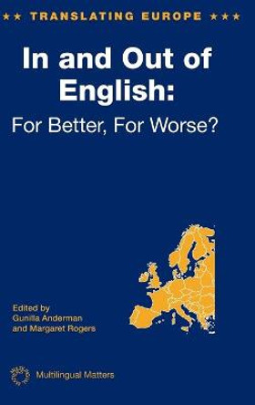 In and Out of English: For Better, For Worse by Professor Gunilla M. Anderman