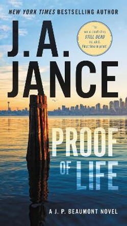 Proof of Life: A J. P. Beaumont Novel by J. Jance 9780062657558