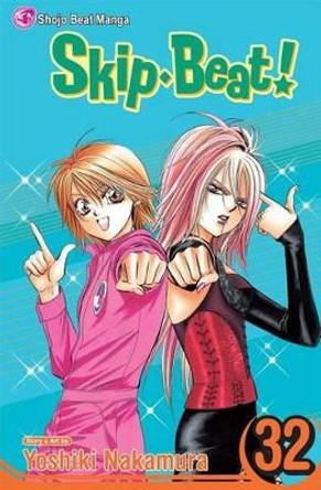 Skip Beat!, Vol. 32 by Yoshiki Nakamura 9781421562346