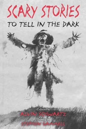 Scary Stories to Tell in the Dark by Alvin Schwartz 9780062682826