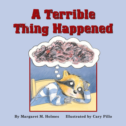 A Terrible Thing Happened by Margaret M. Holmes 9781557987013