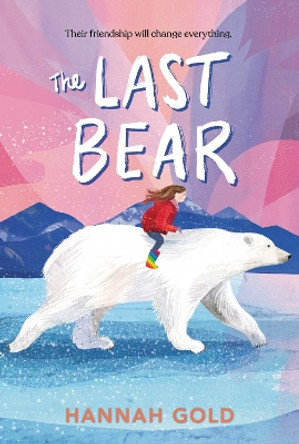 The Last Bear by Hannah Gold 9780063041004