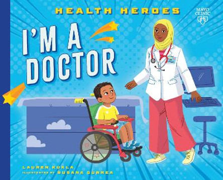 I'm a Doctor by Lauren Kukla 9798887701059