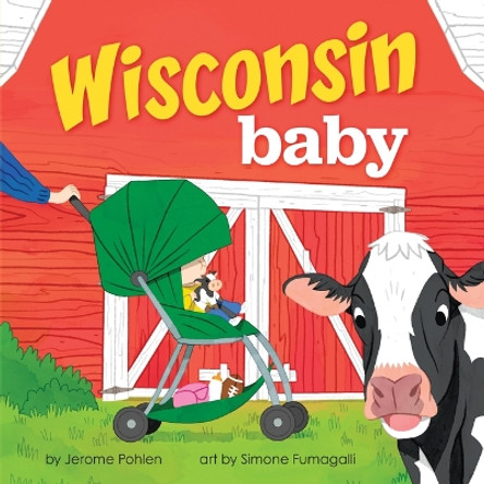 Wisconsin Baby by Jerome Pohlen 9781728285474