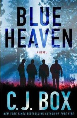 Blue Heaven by C. J. Box 9780312365714