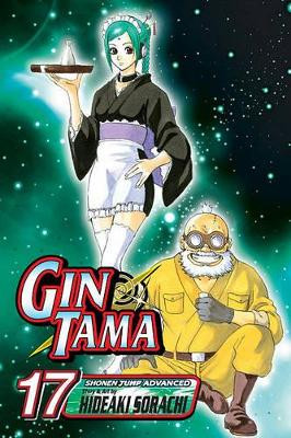 Gin Tama, Volume 17 by Hideaki Sorachi 9781421528151
