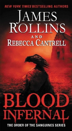 Blood Infernal by James Rollins 9780062343277