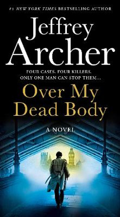 Over My Dead Body (William Warwick Novels) by Jeffrey Archer 9780008522681