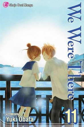 We Were There, Volume 11 by Yuki Obata 9781421520285