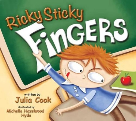 Ricky Sticky Fingers by Julia Cook 9781937870089